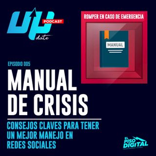 Manual de Crisis | Consejos Claves para Tener un Mejor Manejo en Redes Sociales