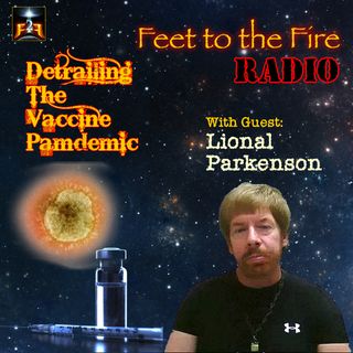 F2F RADIO - Derailing the Vaccine Pandemic