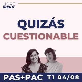 4/8 Quizás cuestionable | PAS+PAC (77)