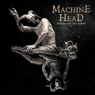 Metal Hammer of Doom: Machine Head - Of Kingdom and Crown