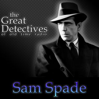 The Great Detectives Present Sam Spade