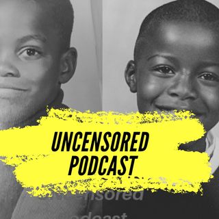 The Uncensored Podcast