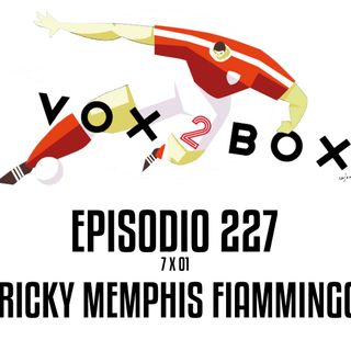 Episodio 227 (7x01) - Ricky Memphis fiammingo