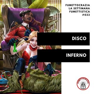[#033] Disco Inferno