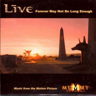 31- Live "Forever May Not Be Long Enough" Por Siempre Quizá No sea Lo Suficientemente Grande..