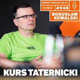 #048 8a.pl - Boguslaw Kowalski. Kurs taternicki.