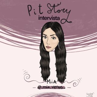 Intervista con Mia - PitStory Podcast Pt. 64