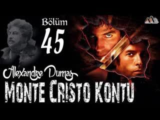 045. Alexandre Dumas - Monte Cristo Kontu Bölüm 45 (Sesli Kitap)
