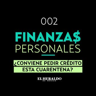 Crédito Personal | Finanzas Personales: Préstamos bancarios en cuarentena