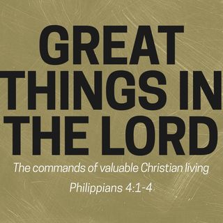 Great Things in the Lord