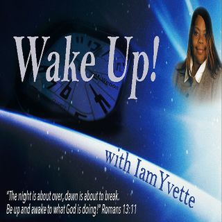 Wake-Up With IAM Yvette