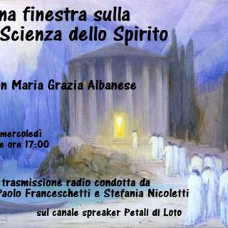 Una finestra sulla Scienza dello Spirito - "La dignità dell'Agnello" - 3^ puntata (03/03/2021)