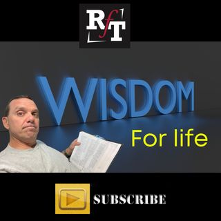 Wisdom For Life - 4:24:21, 11.26 AM