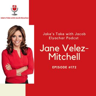 Episode #171: UnChainedTV host Jane Velez-Mitchell Visits!