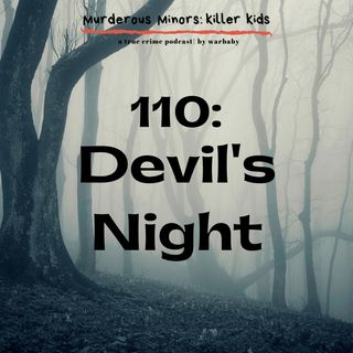110: Devil's Night (Ronald Moore Jr)
