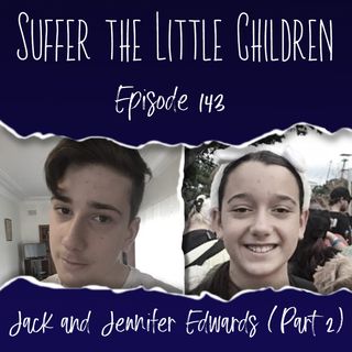 Episode 143: Jack and Jennifer Edwards (Part 2)
