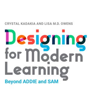 Ep 1. Learning Cluster Design Model - How It Began "Designing for Modern Learning: Beyond ADDIE and SAM"