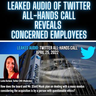 Leaked Audio of Twitter All-Hands Call Reveals Concerned Employees
