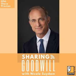 Episode 4: Steve Preston of Goodwill Industries International