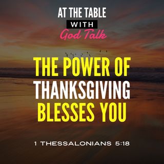 The Power of Thanksgiving Blesses You
