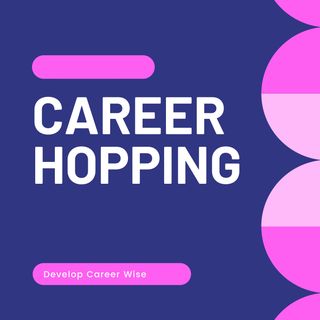 Job Hopping – Career Killer Or Career Accelerator