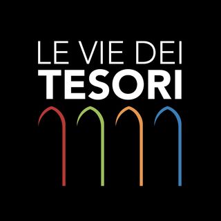 Le Vie dei Tesori