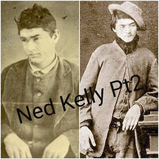 Ned Kelly - Part 2 The Kelly Bros