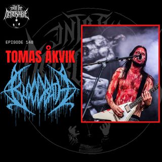#148 - Tomas Akvik on joining BLOODBATH, "Survival Of The Sickest" and HORROR + new GAEREA reviewed