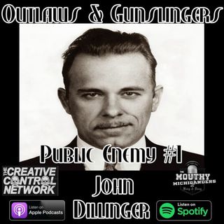 Outlaws & Gunslingers: John Dillinger