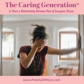The Relationship Between Pain and Caregiver Stress Levels