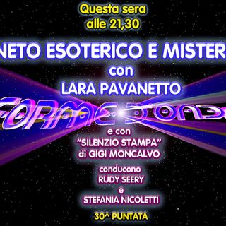 Forme d'Onda - Lara Pavanetto - Veneto Esoterico e Misterioso - 30^ puntata (10/06/2021)
