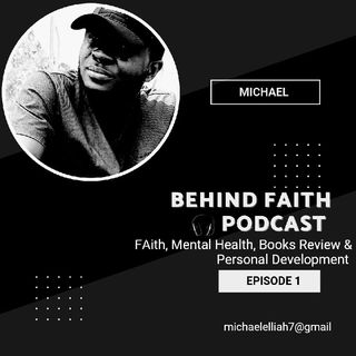 Behind Faith Episode 1