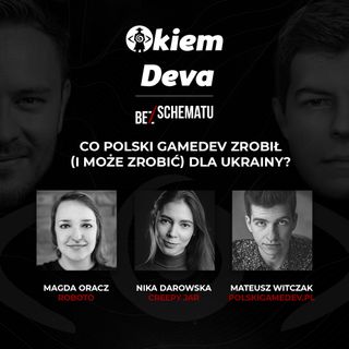 Jak polski gamedev pomaga (i może jeszcze pomóc) Ukraińcom i Ukrainie? || Okiem Deva odc. specjalny