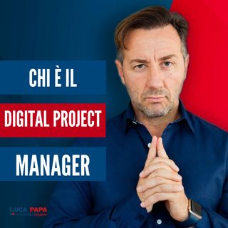 Chi è il DIGITAL PROJECT MANAGER
