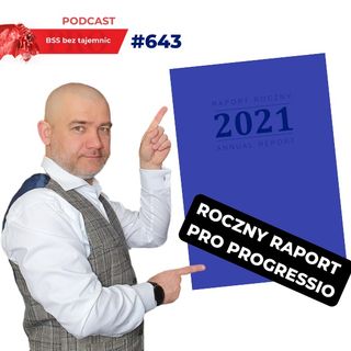 #643 Pro Progressio publikuje swój RAPORT za rok 2021