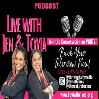Live with Jen & Toyia - Special Guests Kay Johnson and Craig Attaway