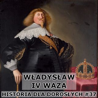37 - Spóźniona koronacja (6 lutego 1633)