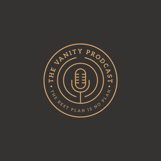 The Vanity Prodcast