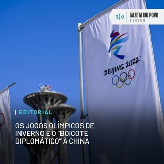 Editorial: Os Jogos Olímpicos de Inverno e o “boicote diplomático” à China