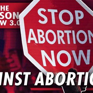 The Jefferson Lee Show 3.0: Against Abortion