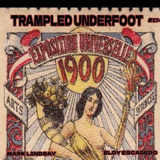 174 - Trampled Underfoot Podcast