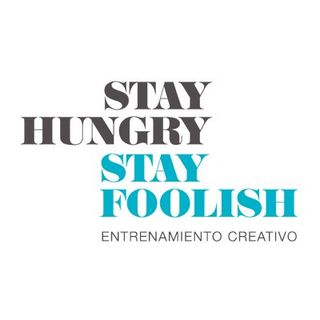 Stay Hungry Stay Foolish