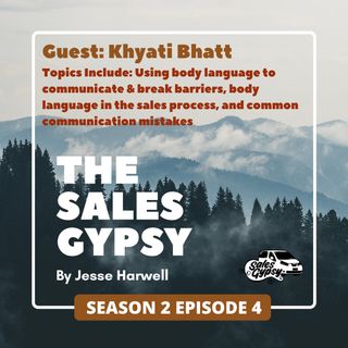 Sales Gypsy Season 2: Episode 4 - Khyati Bhatt