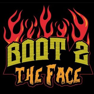 Boot 2 The Face
