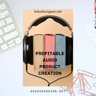 (Full Audiobook) Profitable Audio Product Creation-Make Passive Income