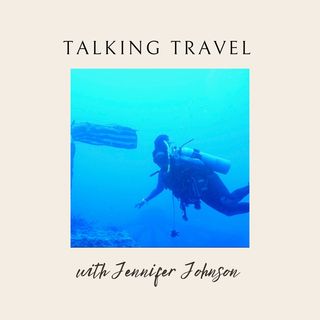 Talking Travel With Jennifer Johnson