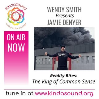 The King of Common Sense | Jamie Denyer on Reality Bites with Wendy Smith