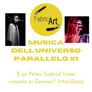 Musica dell'universo parallelo #1: E se Peter Gabriel fosse rimasto ai Genesis? (Marillion)