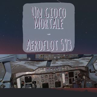 Un gioco mortale - Volo Aeroflot 593