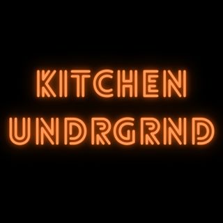 Kitchen Undrgrnd Podcast